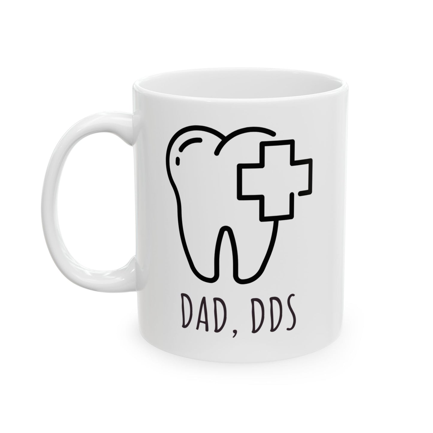 Dental humor coffee cup for proud dentist dads, orthodontists, and oral surgeons