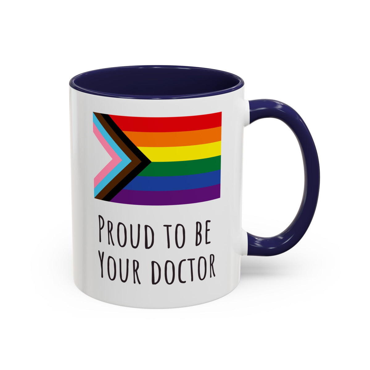 "Proud to Be Your Doctor" Coffee Mug
