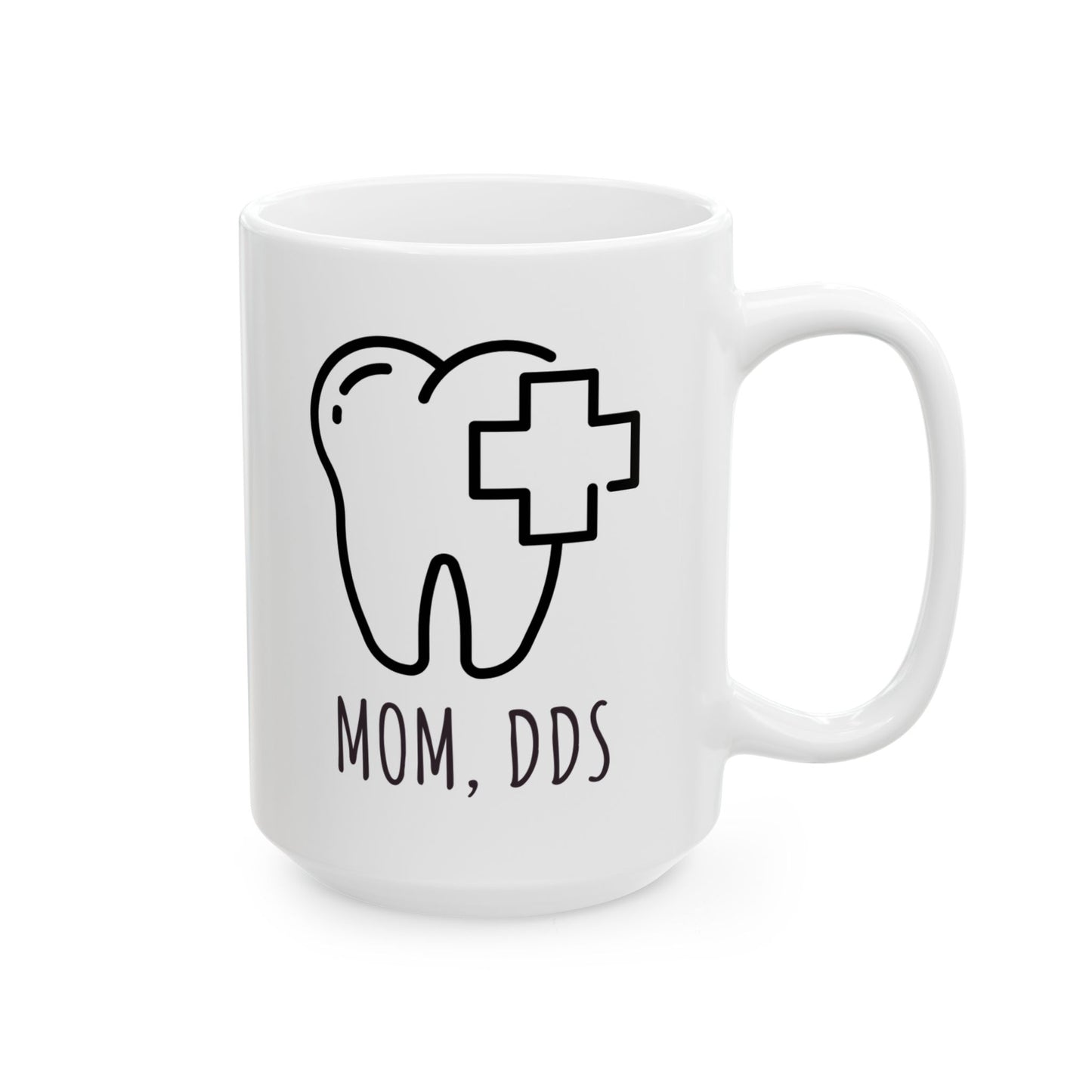 "Mom, D.D.S." Coffee Mug
