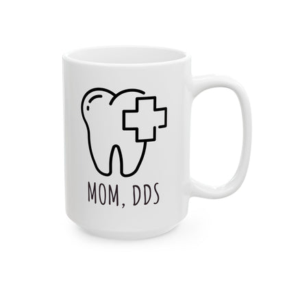 "Mom, D.D.S." Coffee Mug