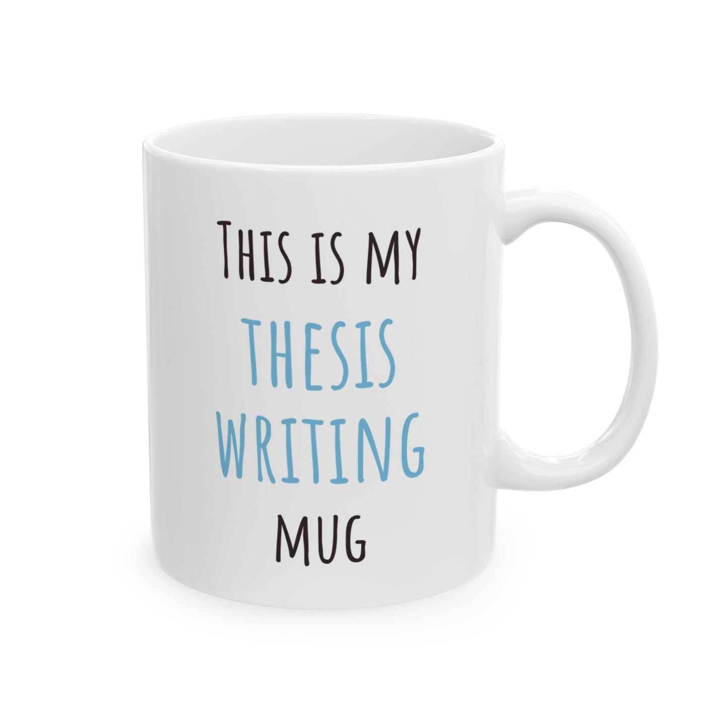"This is My Thesis Writing" Coffee Mug