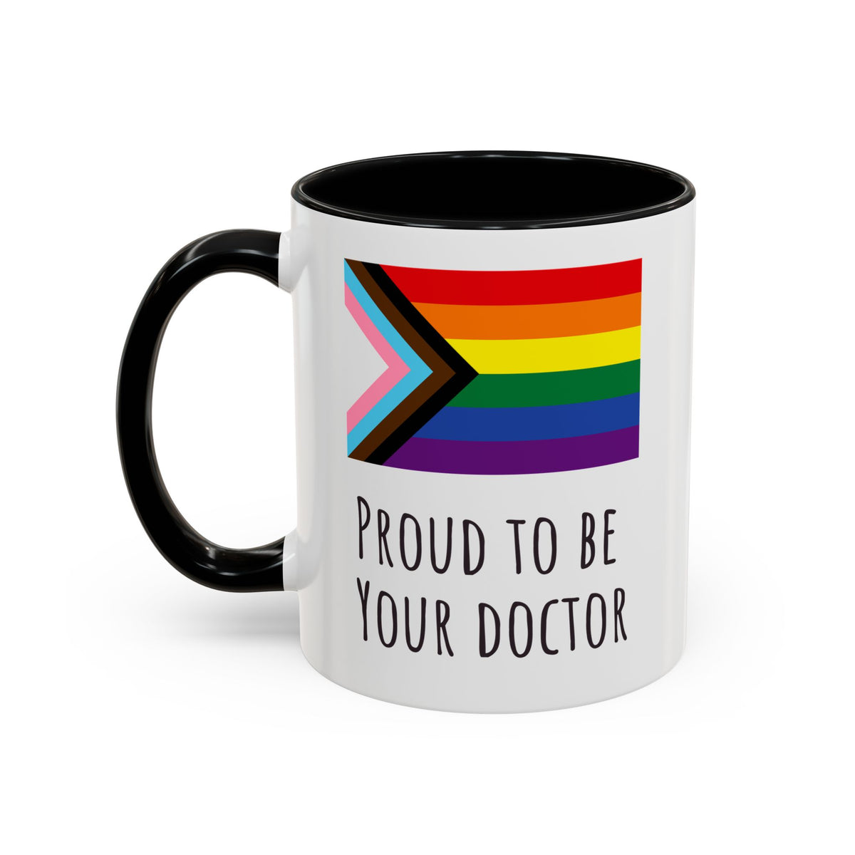"Proud to Be Your Doctor" Coffee Mug