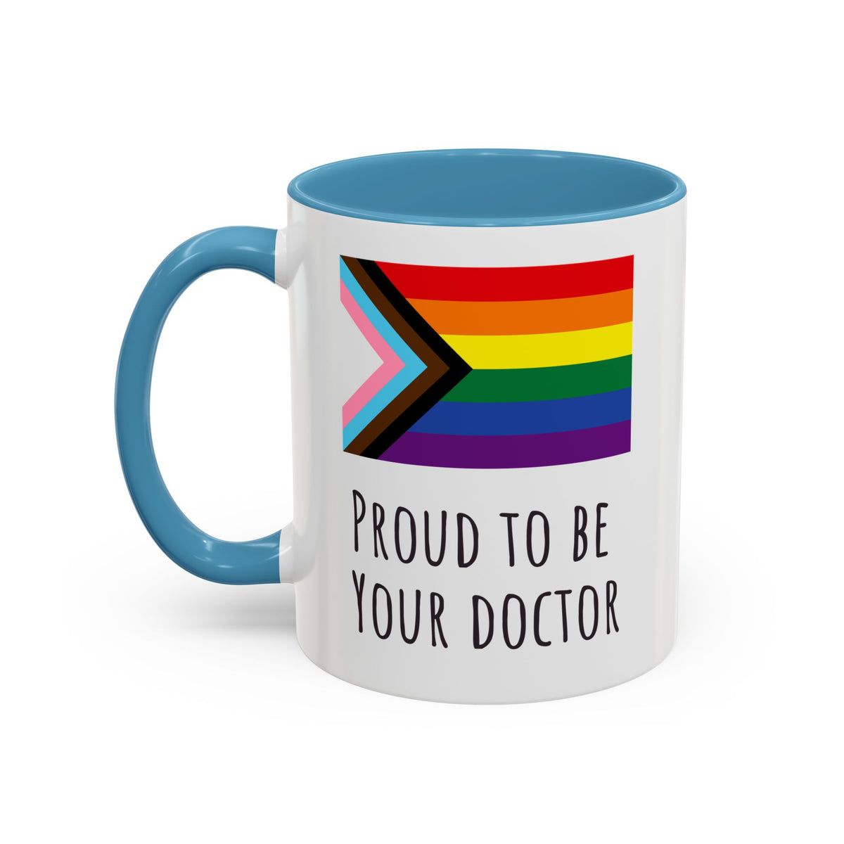 "Proud to Be Your Doctor" Coffee Mug