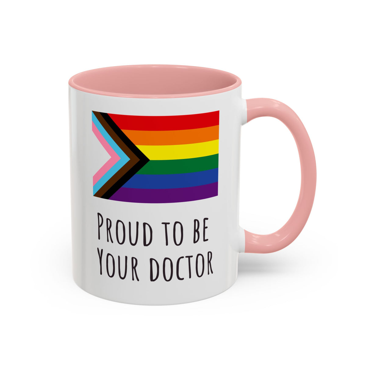 "Proud to Be Your Doctor" Coffee Mug