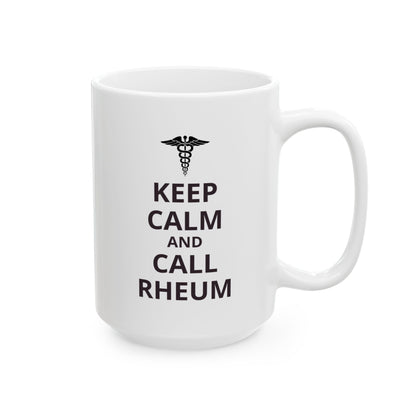 "Keep Calm and Call Rheum" Coffee Mug