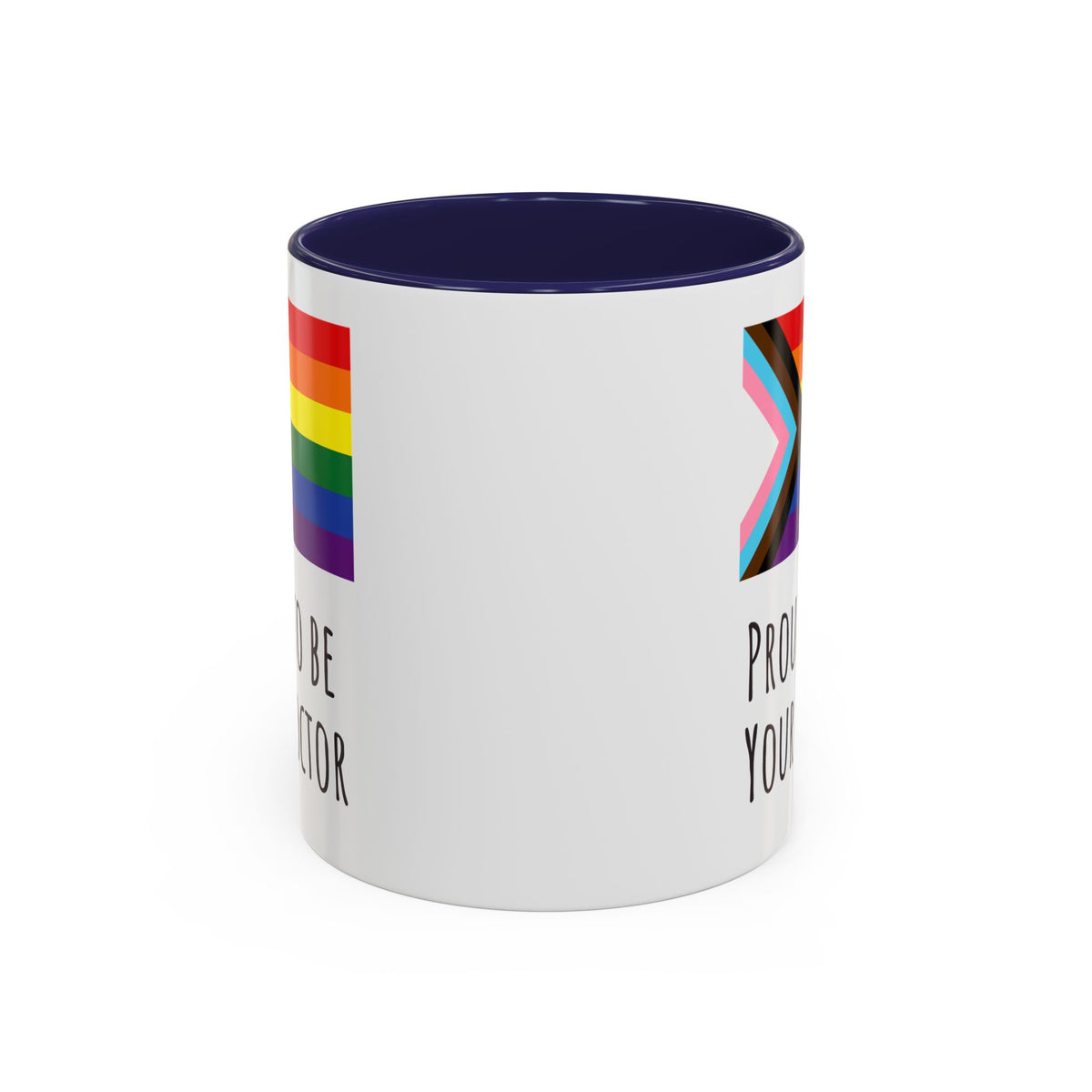 "Proud to Be Your Doctor" Coffee Mug