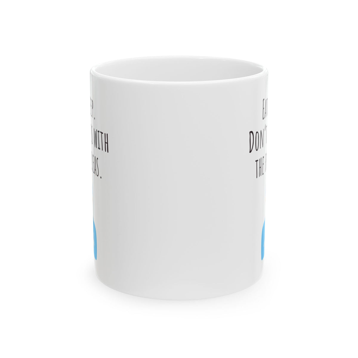"Eat. Sleep. Don't Mess With the Pancreas" Coffee Mug