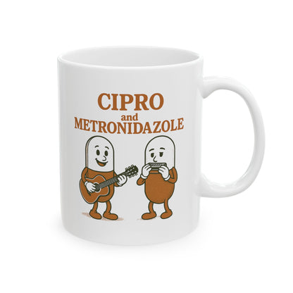 "Cipro and Metronidazole" Coffee Mug