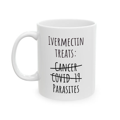 "Ivermectin Treats Parasites" Coffee Mug