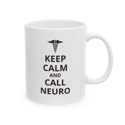"Keep Calm and Call Neuro" Coffee Mug