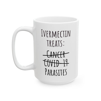 "Ivermectin Treats Parasites" Coffee Mug