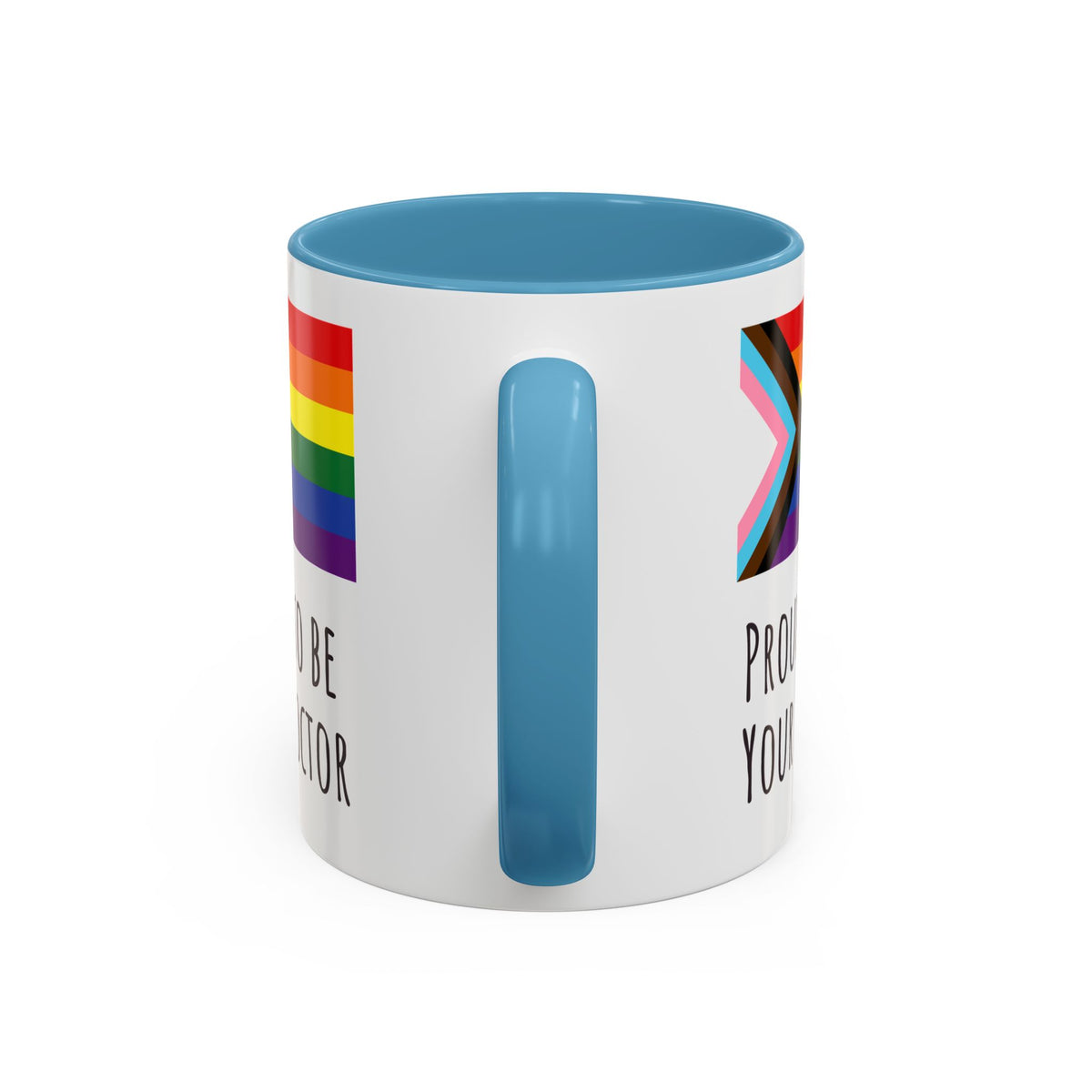 "Proud to Be Your Doctor" Coffee Mug