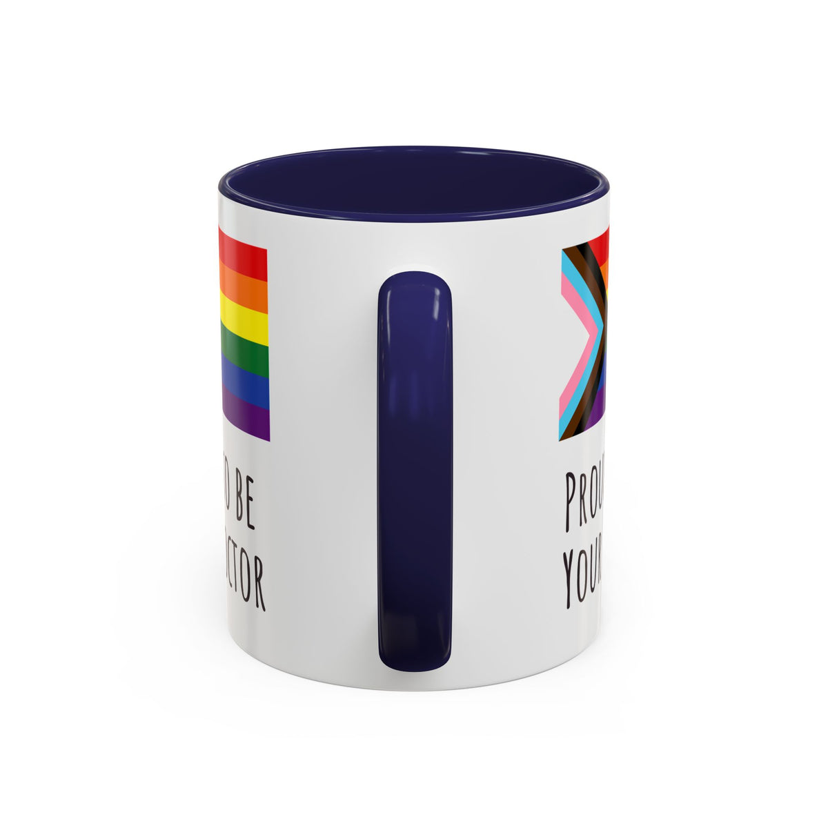 "Proud to Be Your Doctor" Coffee Mug
