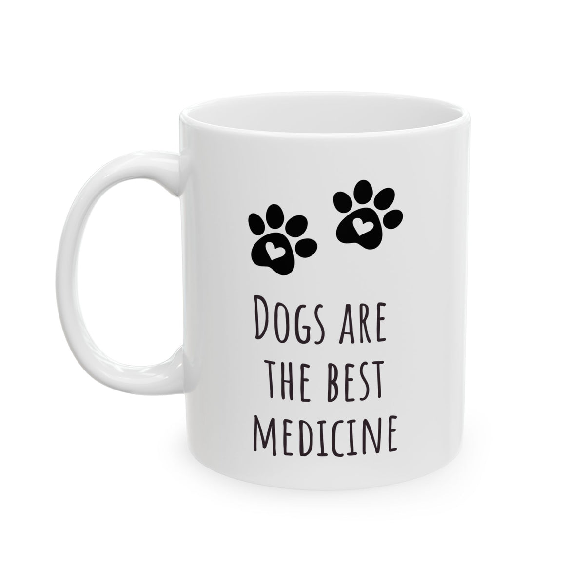 "Dogs Are the Best Medicine" Coffee Mug