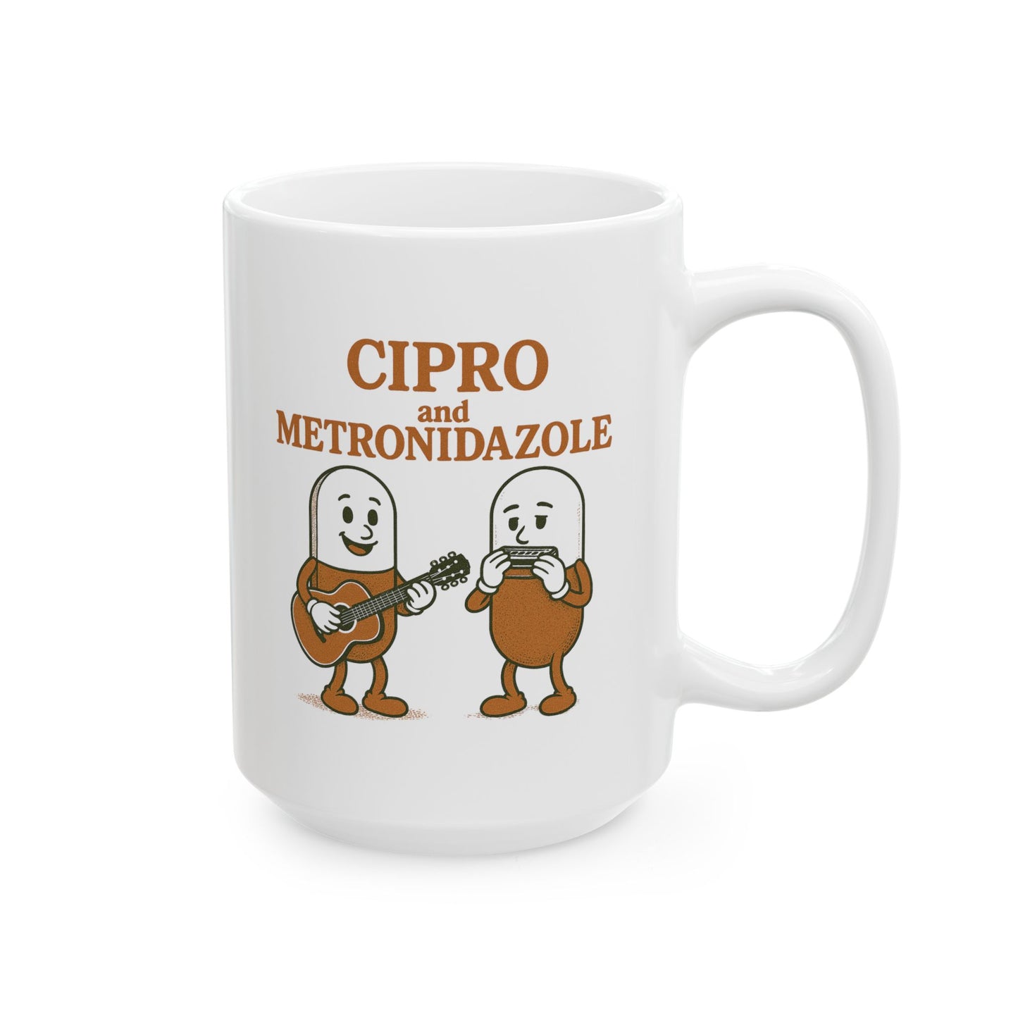 "Cipro and Metronidazole" Coffee Mug
