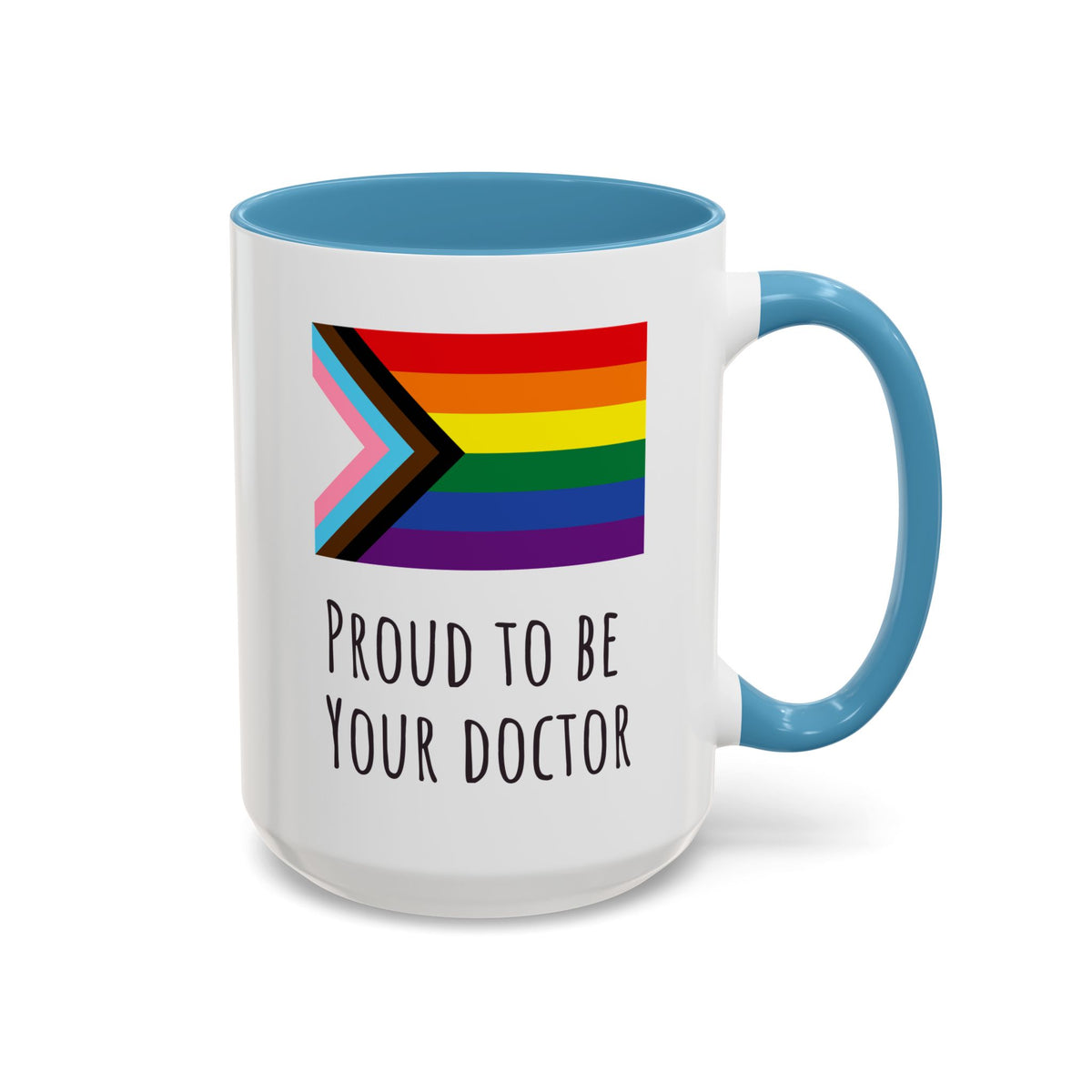 "Proud to Be Your Doctor" Coffee Mug