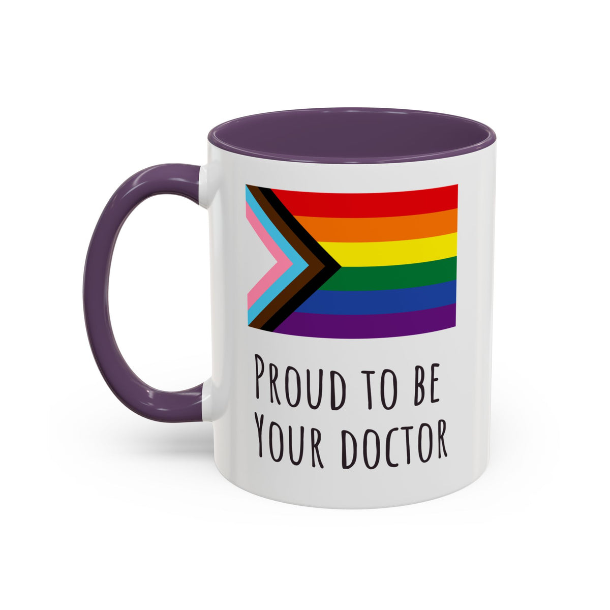 "Proud to Be Your Doctor" Coffee Mug