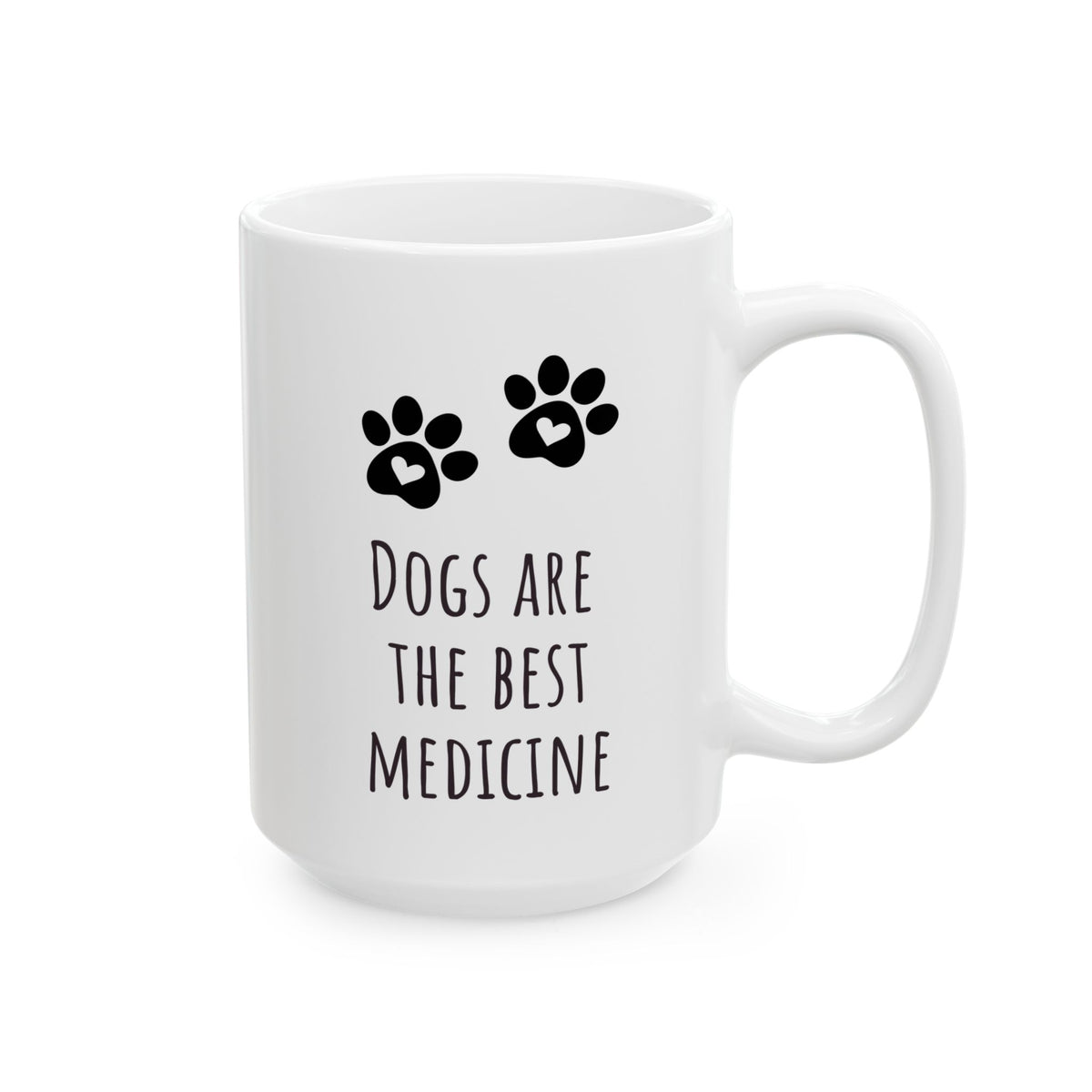 "Dogs Are the Best Medicine" Coffee Mug