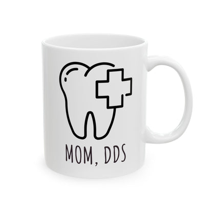 "Mom, D.D.S." Coffee Mug