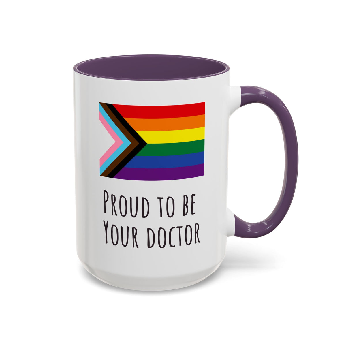 "Proud to Be Your Doctor" Coffee Mug