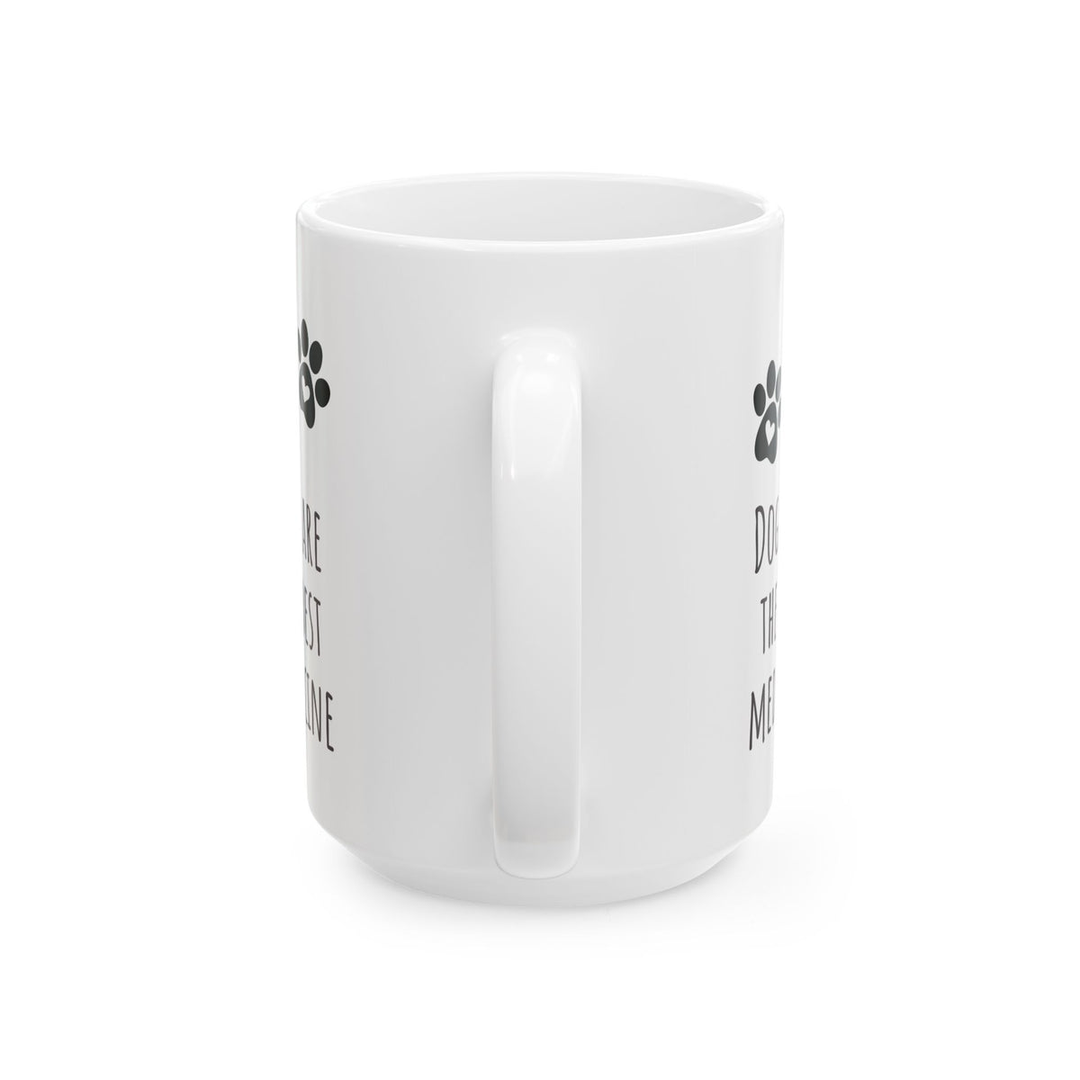 "Dogs Are the Best Medicine" Coffee Mug