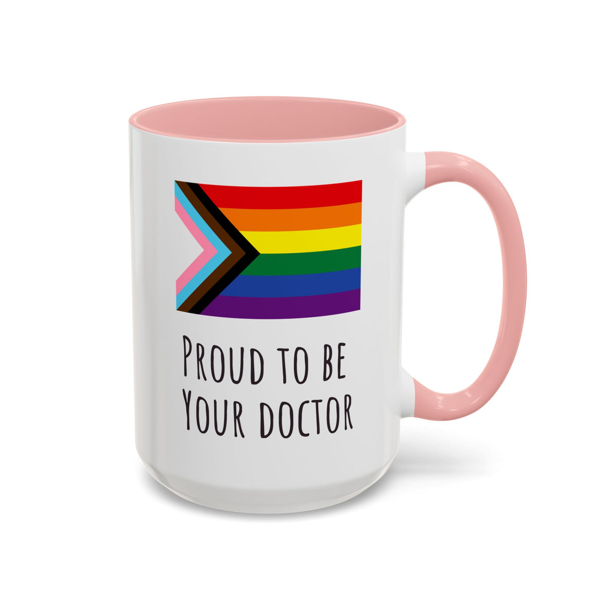 "Proud to Be Your Doctor" Coffee Mug