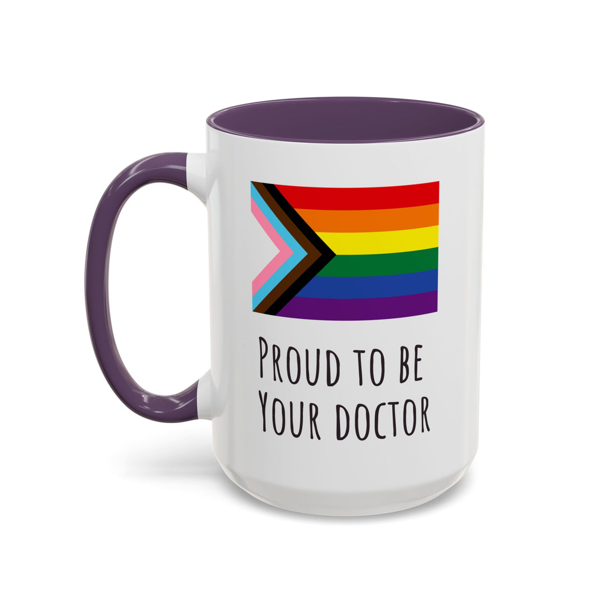 "Proud to Be Your Doctor" Coffee Mug