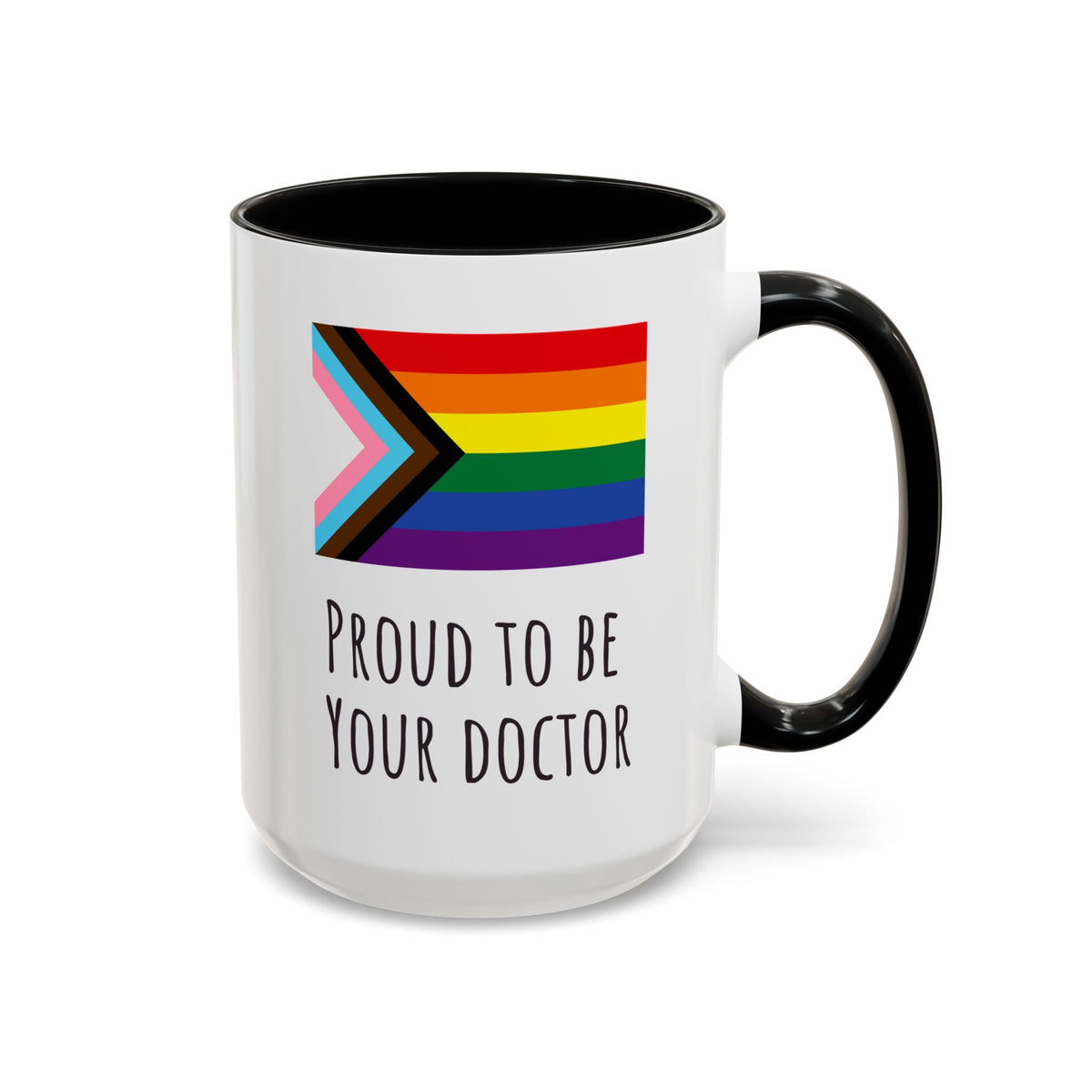 "Proud to Be Your Doctor" Coffee Mug