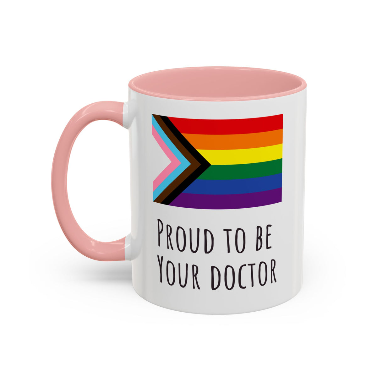 "Proud to Be Your Doctor" Coffee Mug