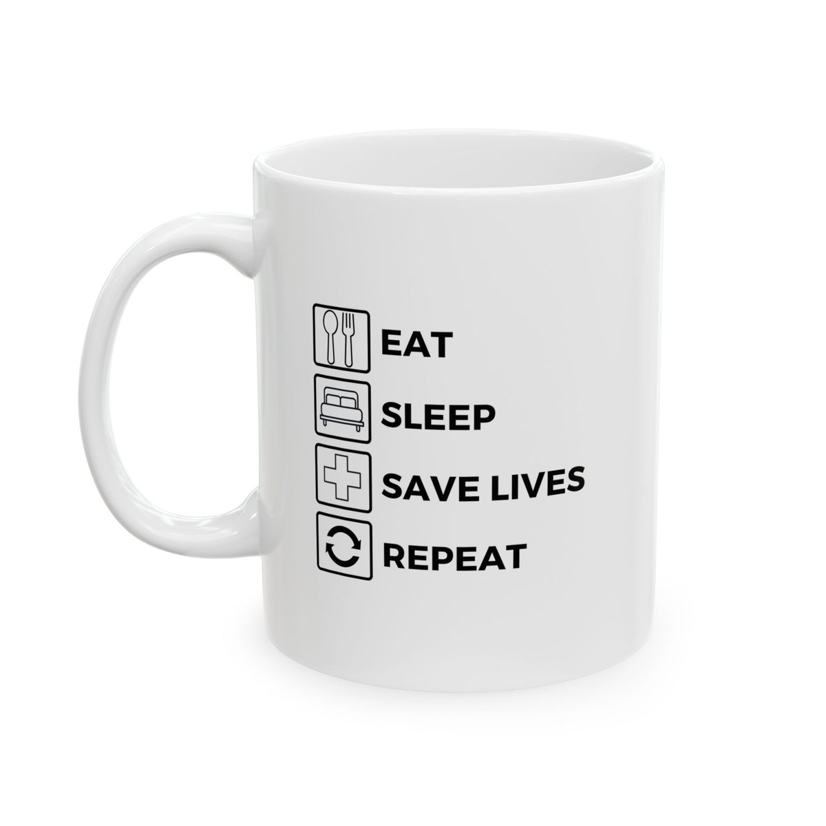 "Eat Sleep Save Lives Repeat" Coffee Mug