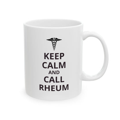 "Keep Calm and Call Rheum" Coffee Mug