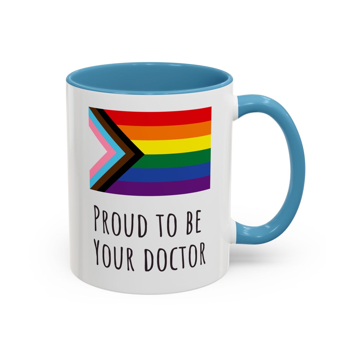 "Proud to Be Your Doctor" Coffee Mug