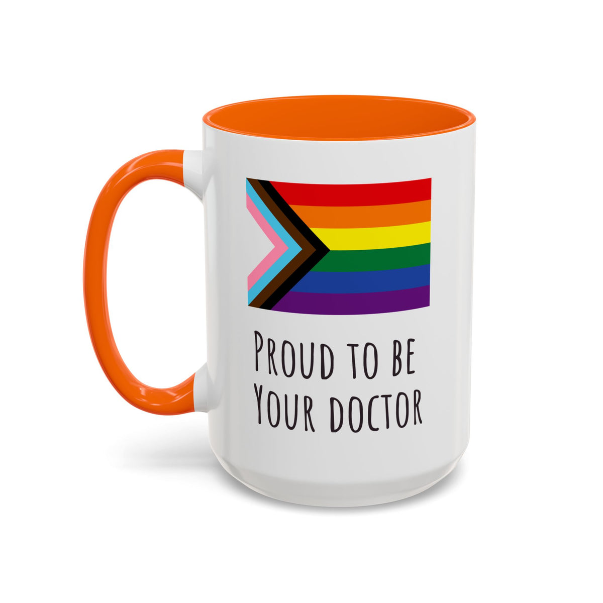 "Proud to Be Your Doctor" Coffee Mug