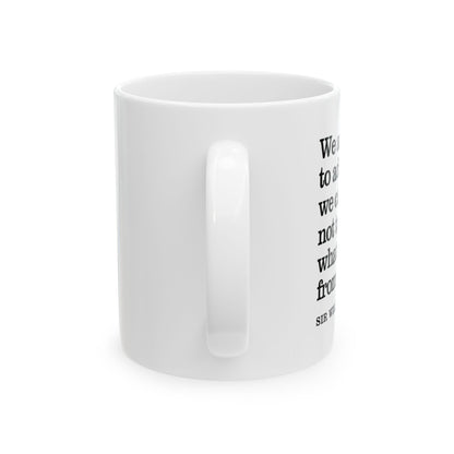 Sir William Osler Inspirational Quote Coffee Mug