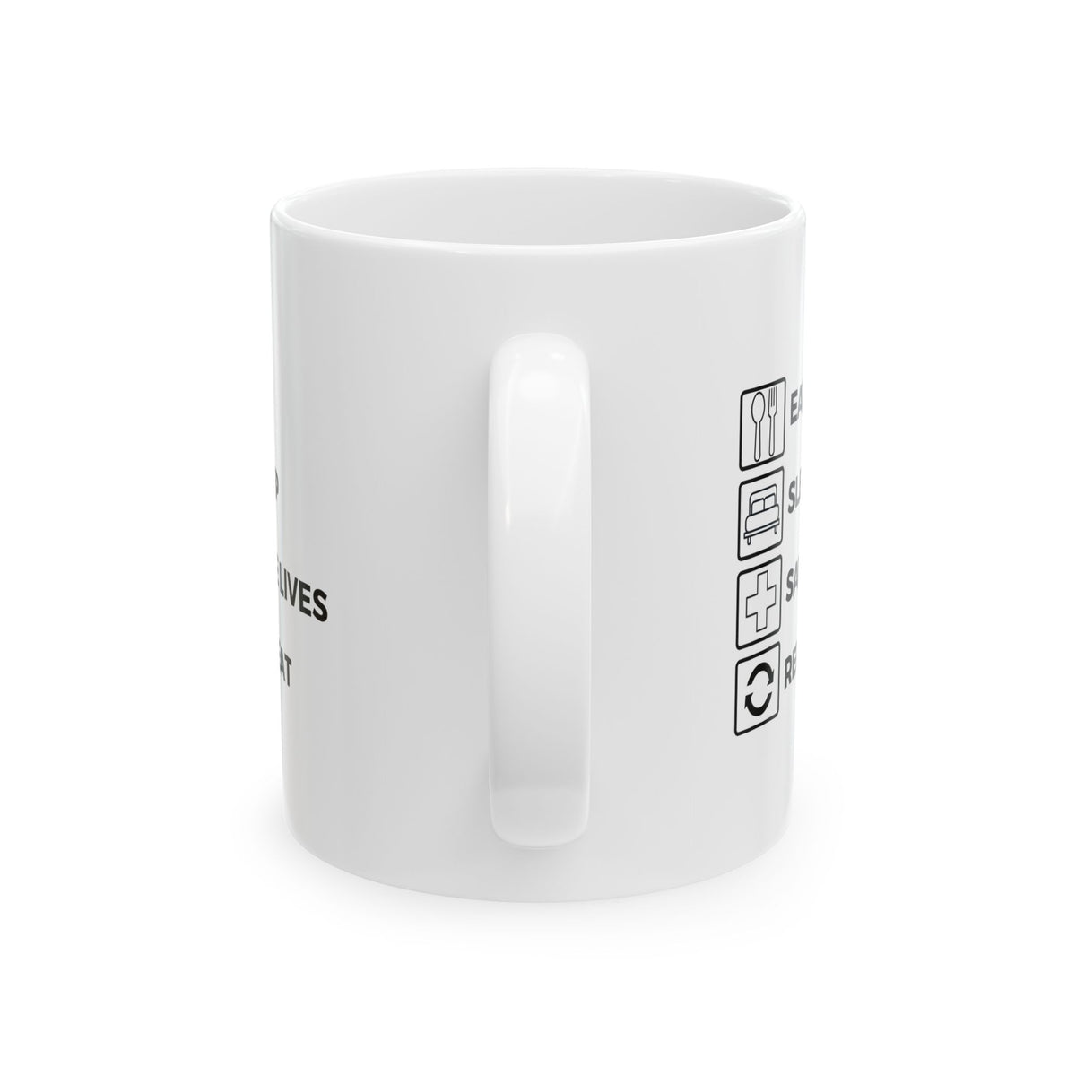 "Eat Sleep Save Lives Repeat" Coffee Mug