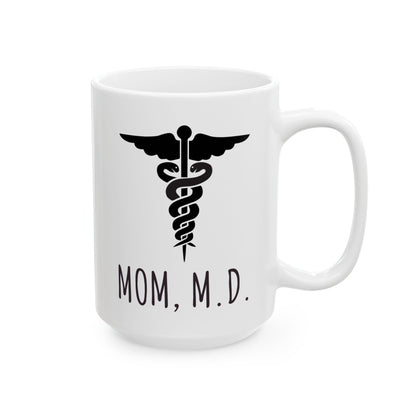 "Mom, M.D." Coffee Mug