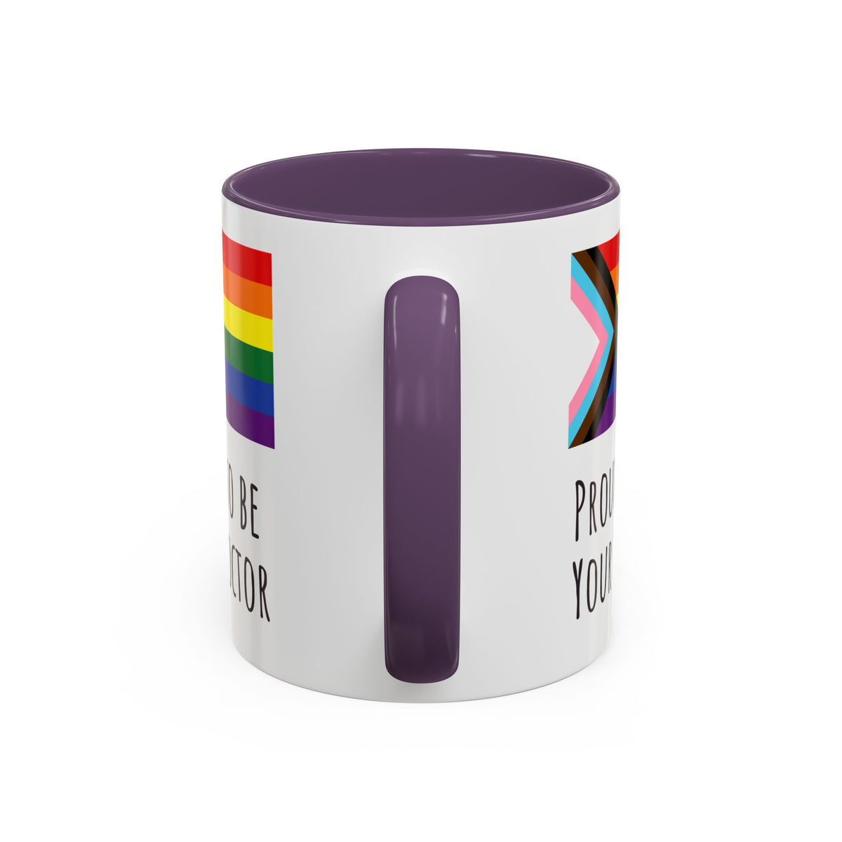 "Proud to Be Your Doctor" Coffee Mug