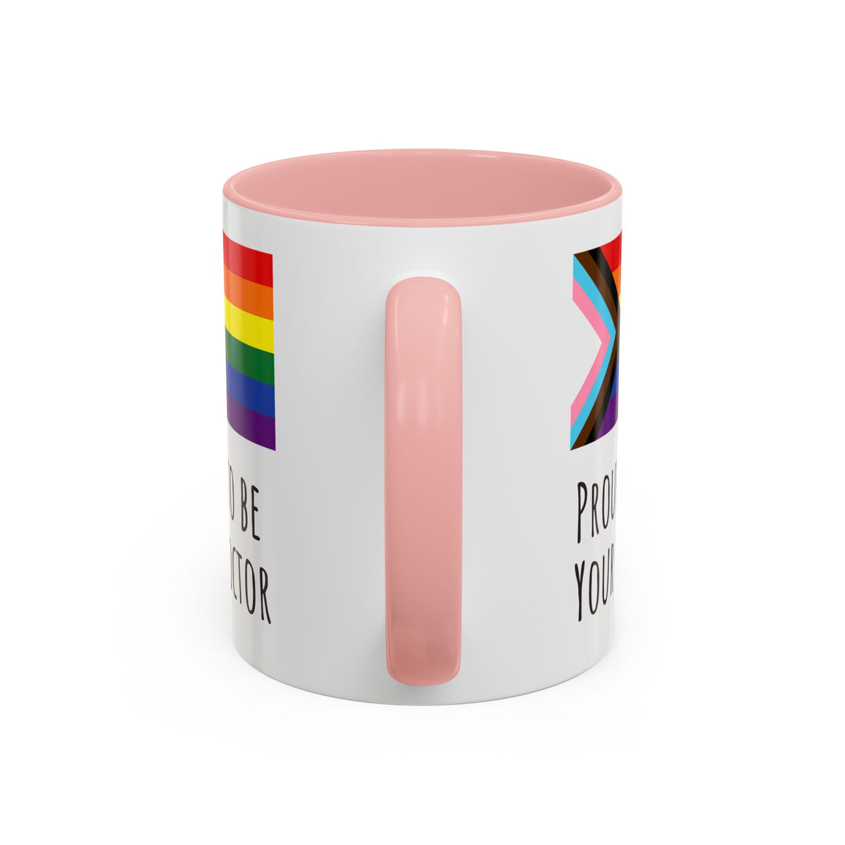 "Proud to Be Your Doctor" Coffee Mug