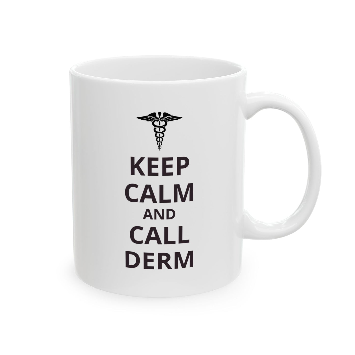 "Keep Calm and Call Derm" Coffee Mug