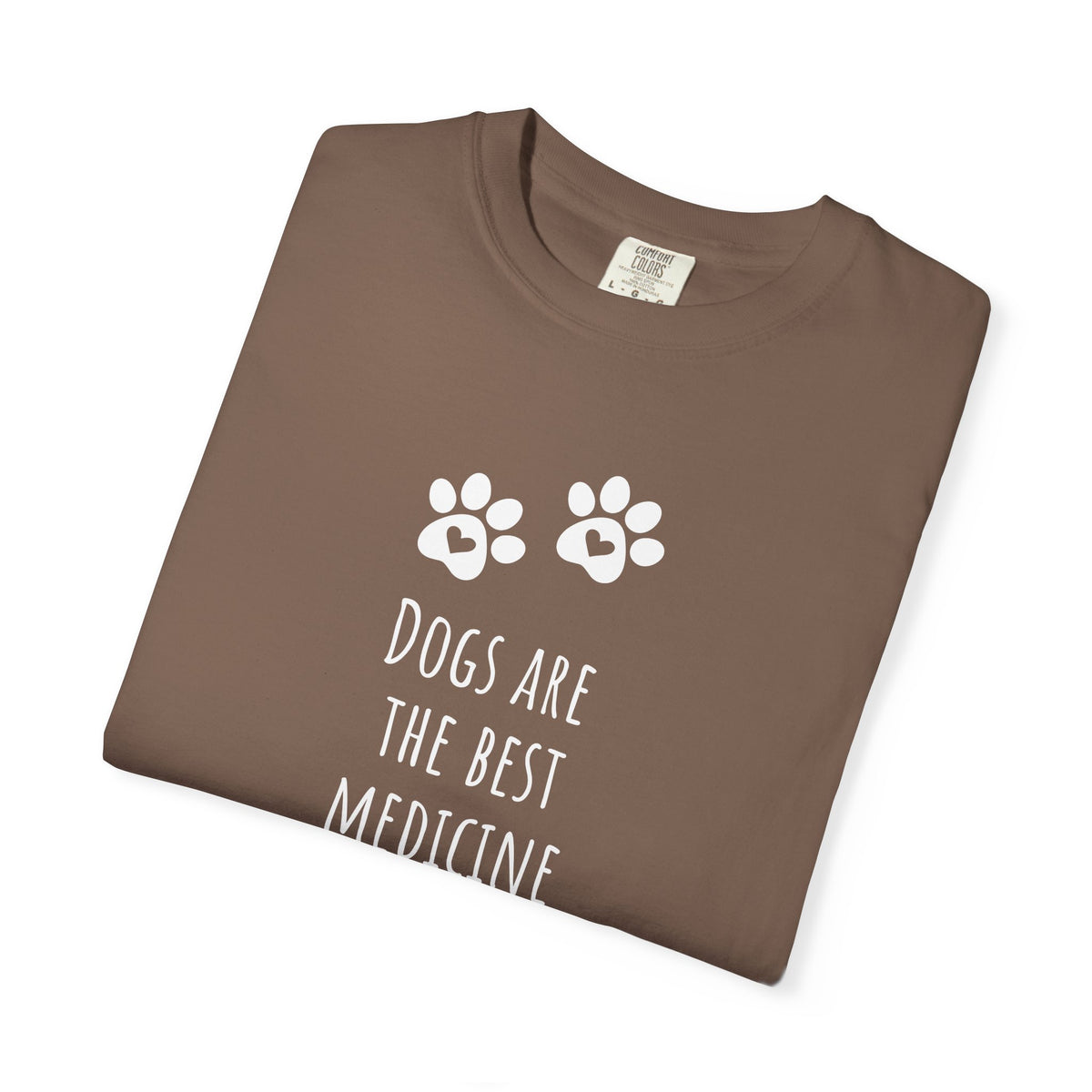 Dogs Are the Best Medicine T-Shirt