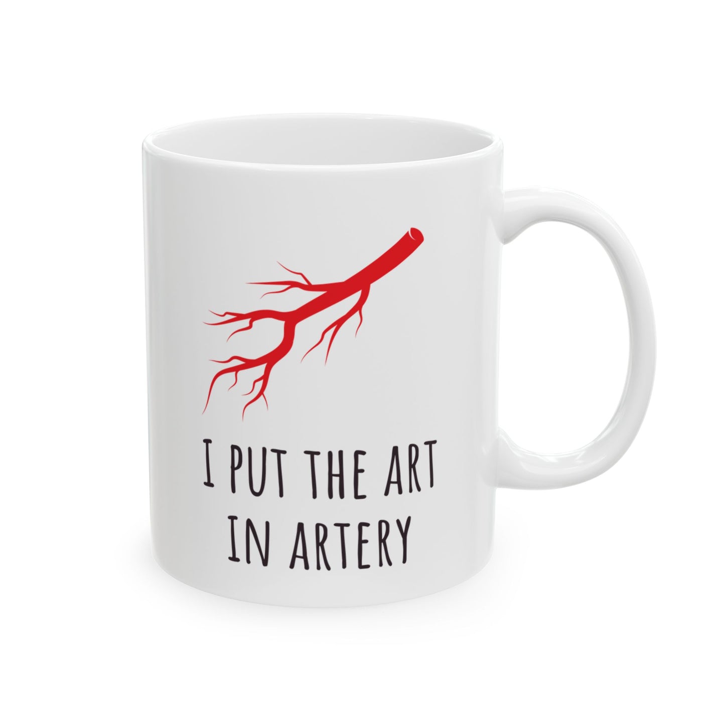 "I Put the Art in Artery" Coffee Mug