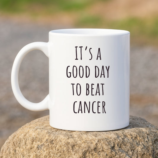 "It's a Good Day to Beat Cancer" Coffee Mug