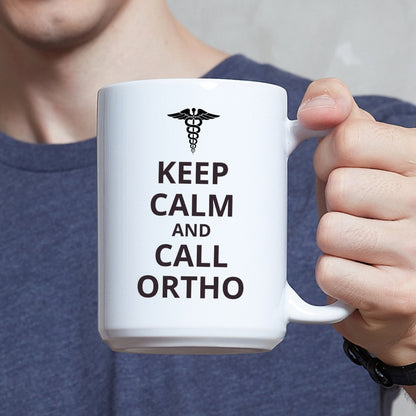 "Keep Calm and Call Ortho" Coffee Mug