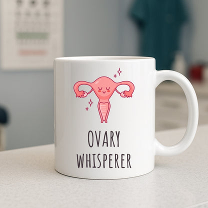 "Ovary Whisperer" Coffee Mug
