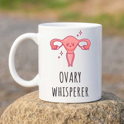 "Ovary Whisperer" Coffee Mug
