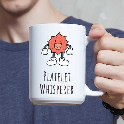 "Platelet Whisperer" Coffee Mug