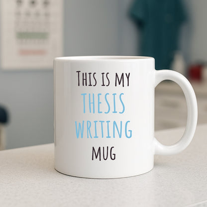"This is My Thesis Writing" Coffee Mug