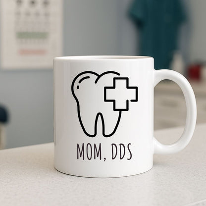 "Mom, D.D.S." Coffee Mug