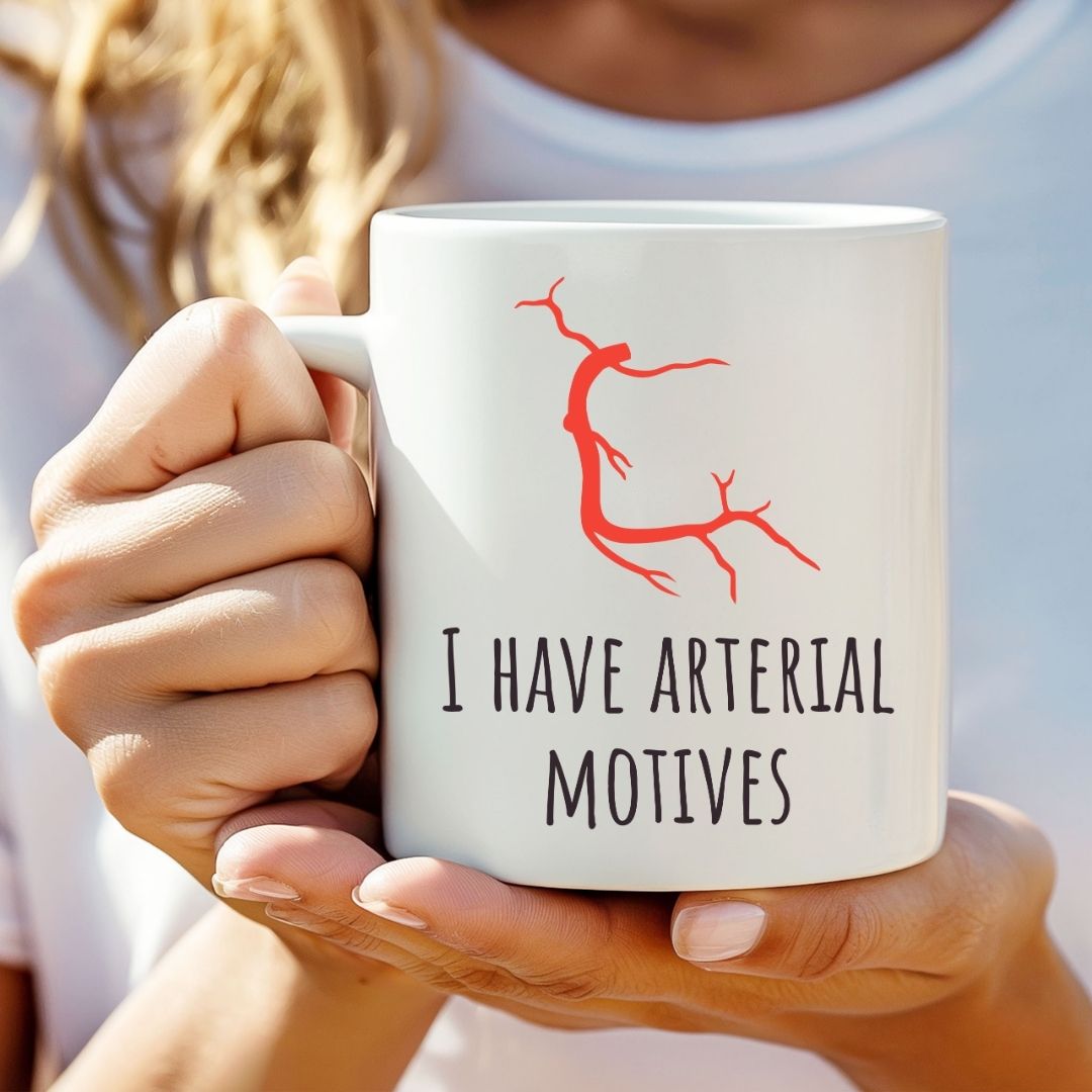 "I Have Arterial Motives" Coffee Mug