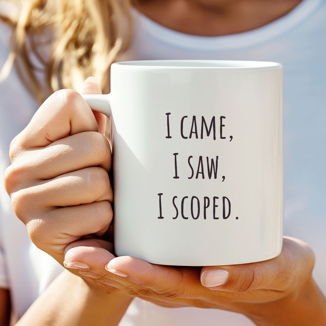 "I Came I Saw I Scoped" Mug Funny Coffee Mug